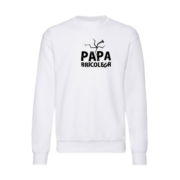 Sweat shirt humour papa Homme  - Papa bricoleur - 