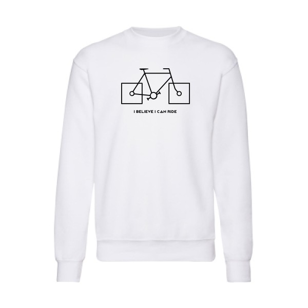 I believe I can ride - Sweat shirt velo humour Homme - modèle Fruit of the loom 280 g/m² -thème humour et vélo -
