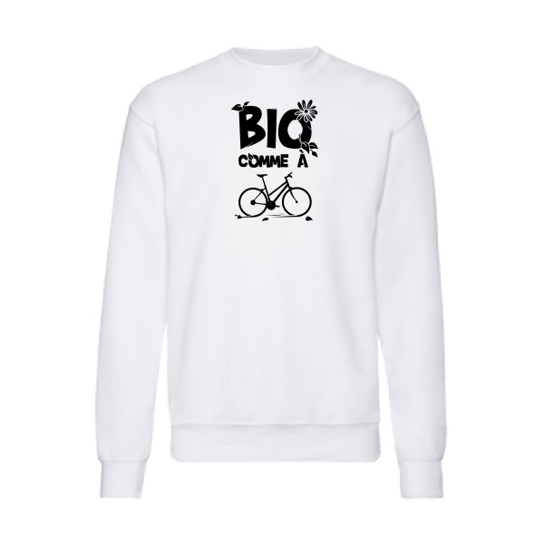 Bio comme un vélo - Sweat shirt ecolo humour - Thème tee shirts et sweats ecolo pour  Homme -