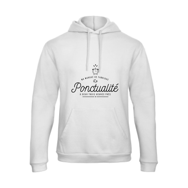 La Ponctualité - Tee shirt humoristique Homme -B&C - Hooded Sweatshirt Unisex 