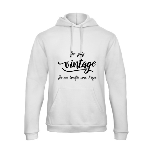 Je suis vintage  -Sweat capuche vintage Homme -B&C - Hooded Sweatshirt Unisex  -thème  rétro et vintage - 