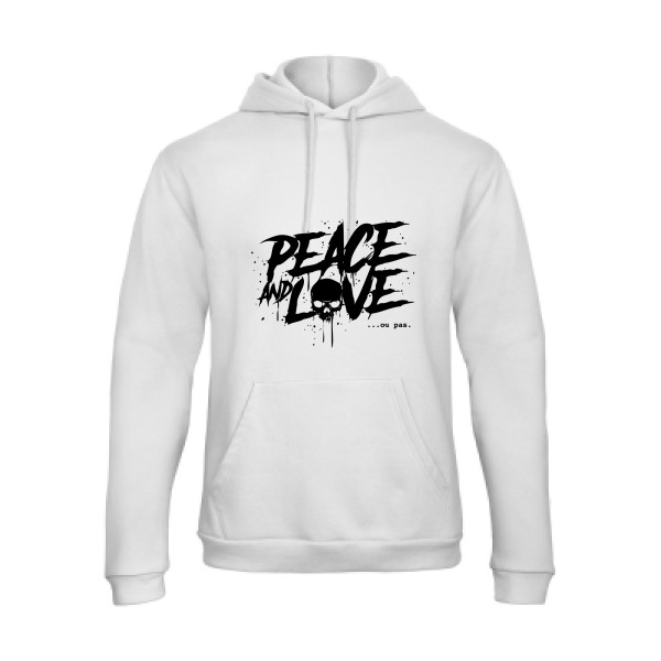 Peace or no peace - T shirt tête de mort Homme - modèle B&C - Hooded Sweatshirt Unisex  -