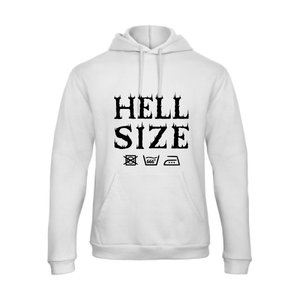 HELL SIZE ! - Sweat capuche original pour Homme -modèle B&C - Hooded Sweatshirt Unisex  - thème dark -