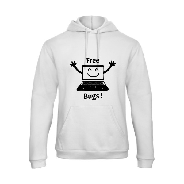 FREE BUGS ! - Sweat capuche Homme - Thème Geek -B&C - Hooded Sweatshirt Unisex -