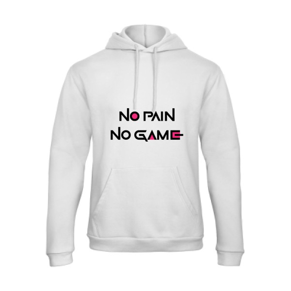 NO PAIN NO GAME ! - B&C - Hooded Sweatshirt Unisex  Homme - thème parodie et cinema -
