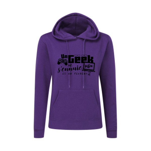 un geek ne s'ennuie pas - Geek humour -SG - Ladies' Hooded Sweatshirt