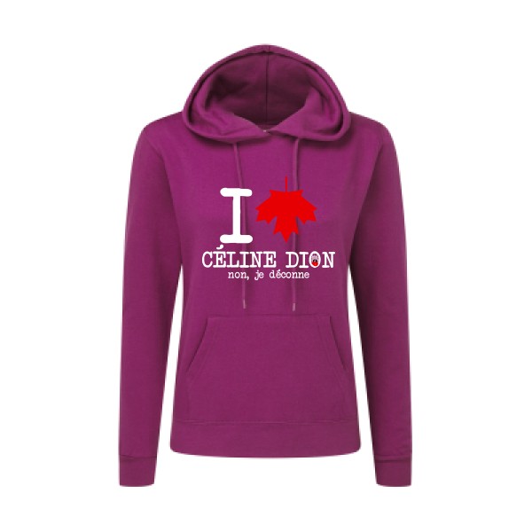 I loVe Céline - Sweat capuche femme celine dion -SG - Ladies' Hooded Sweatshirt