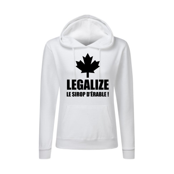 Legalize le sirop d'érable-T shirt phrases droles-SG - Ladies' Hooded Sweatshirt