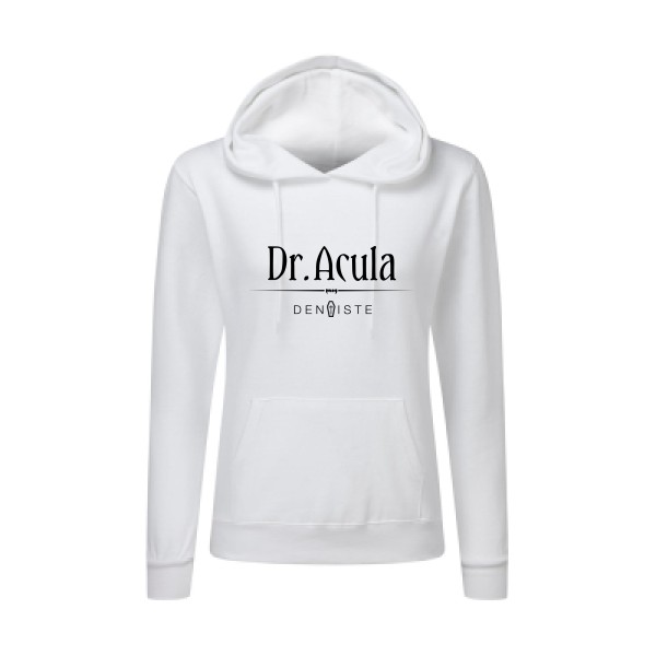Dr.Acula - Sweat capuche femme Femme original - SG - Ladies' Hooded Sweatshirt - thème humour et jeux de mots -