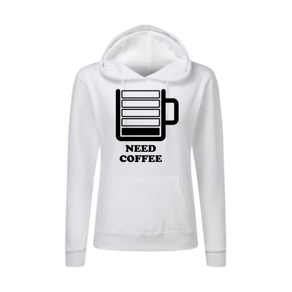 Need Coffee - Sweat capuche femme original Femme - modèle SG - Ladies' Hooded Sweatshirt - thème original et inclassable -