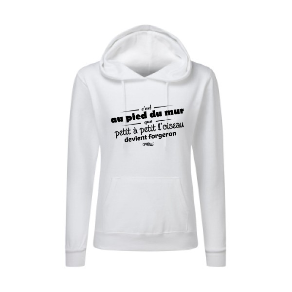 Proverbe à la con - Sweat capuche femme - modèle SG - Ladies' Hooded Sweatshirt -thème vêtement à message -