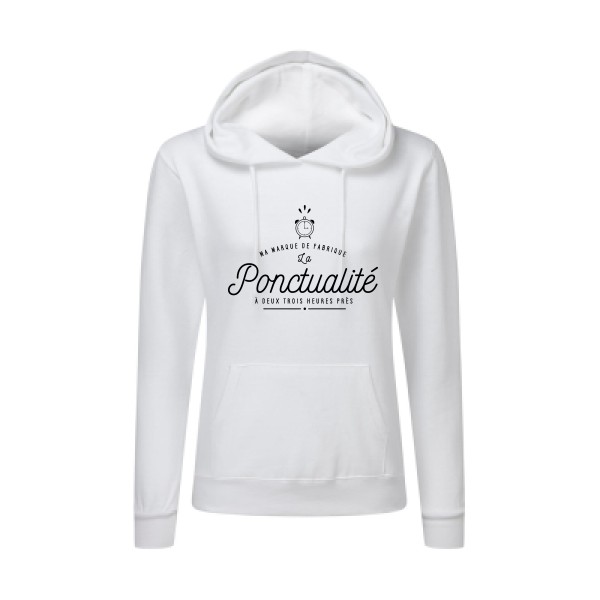 La Ponctualité - Tee shirt humoristique Femme -SG - Ladies' Hooded Sweatshirt