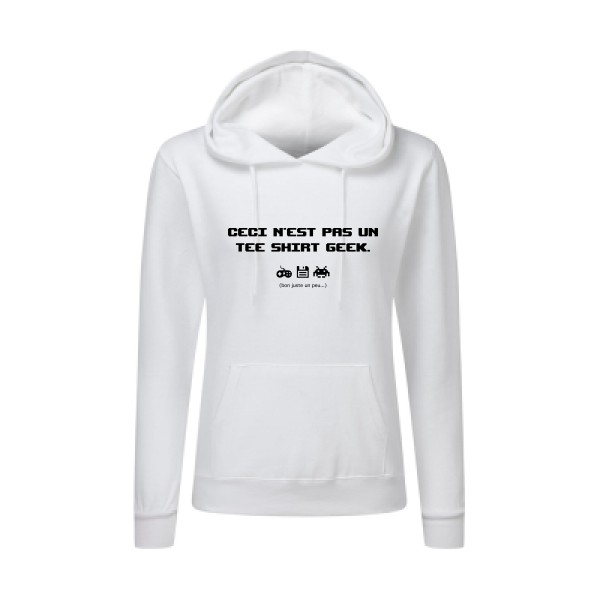 NO GEEK SHIRT - Sweat capuche femme Femme à message - SG - Ladies' Hooded Sweatshirt - thème humour et bons mots