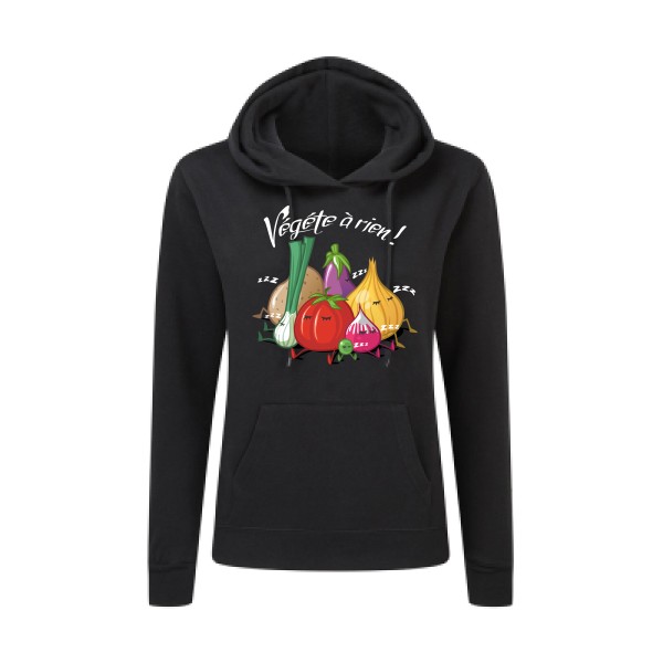 Vegete à rien ! - Tee shirt ecolo -Femme -SG - Ladies' Hooded Sweatshirt