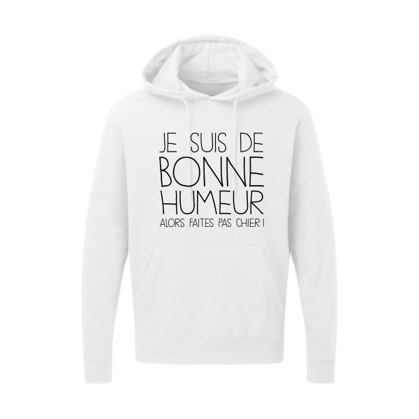 BONNE HUMEUR-Sweat capuche -thème tee shirt à message -SG - Hooded Sweatshirt -