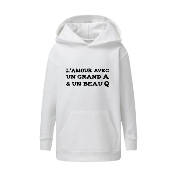 L'Amour avec un grand A et un beau Q ! - modèle SG - Kids' Hooded Sweatshirt - Thème t shirt humour  -