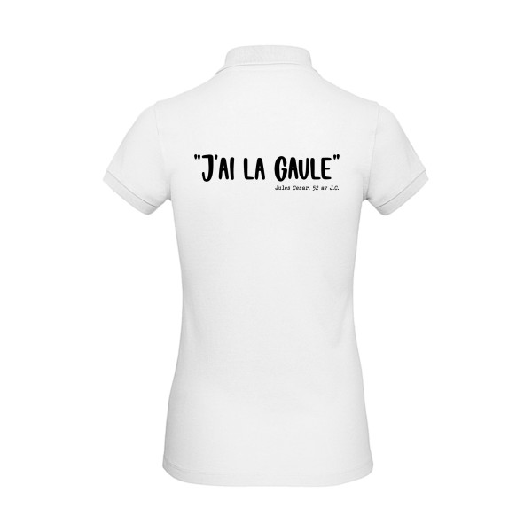 La Gaule! - modèle B&C - Inspire Polo /women - T shirt humoristique - thème humour potache -