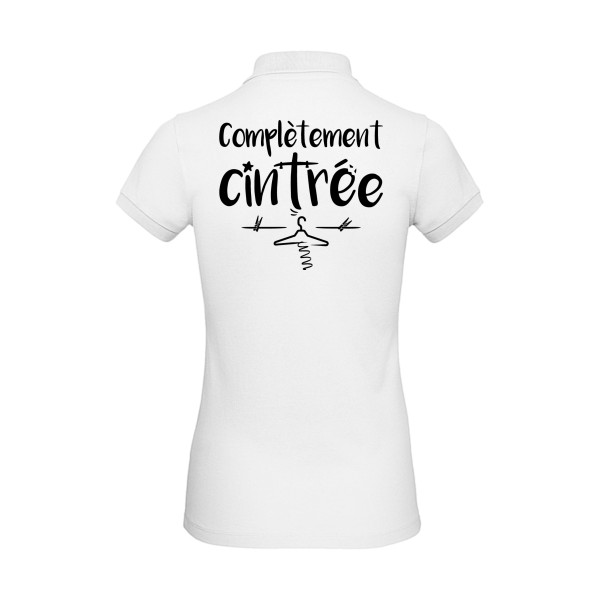 Complètement cintré - T shirt original Femme - modèle B&C - Inspire Polo /women - thème humour potache -