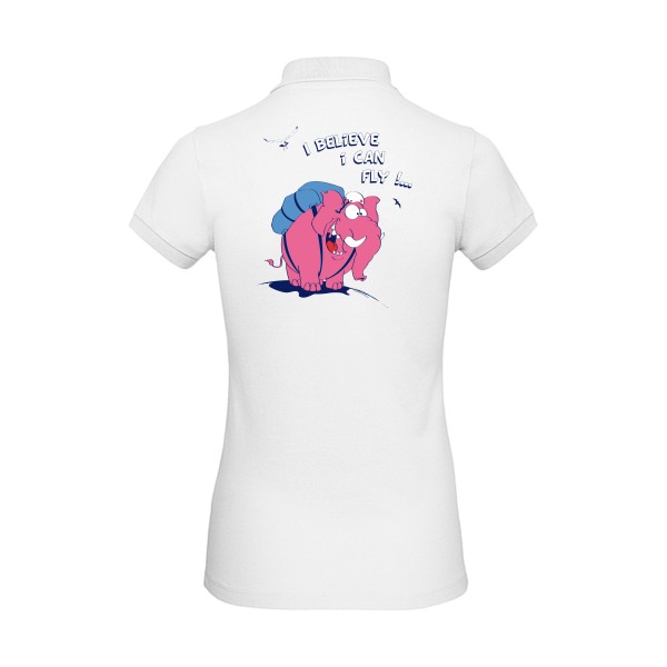 Just believe you can fly  - Polo femme bio elephant -B&C - Inspire Polo /women