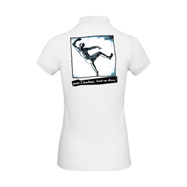 Pour l'instant, tout va bien - T shirt original Femme -B&C - Inspire Polo /women