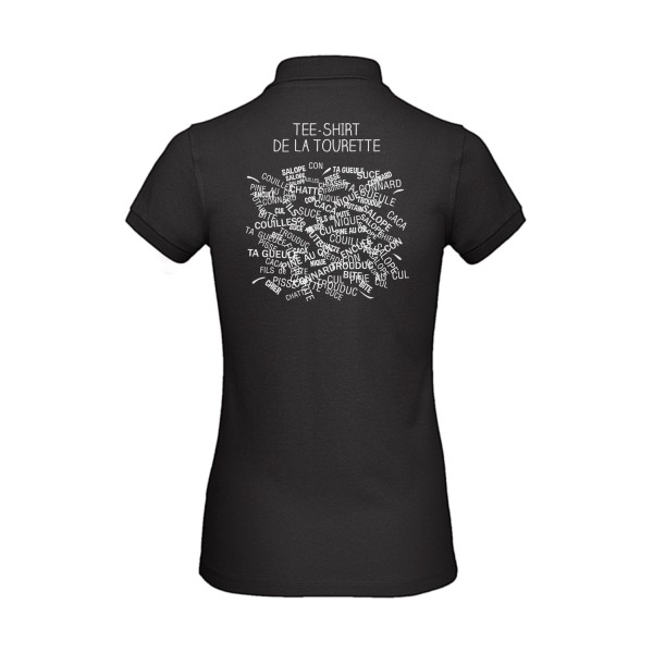 T-Shirt de la Tourette - T-shirt humoristique Femme - modèle B&C - Inspire Polo /women-