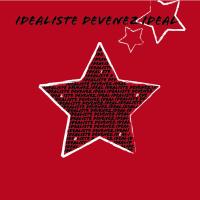 Idéaliste devenez idéal