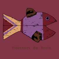 POISSON de BOIS