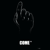 come
