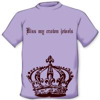Kiss my crown jewels