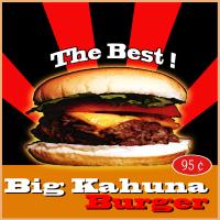 Big Kahuna Burger