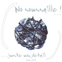 No soussaille !