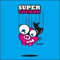 super cochon