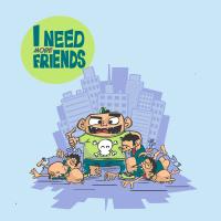 I need more friends