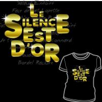 Le silence est d'or (MAJ)