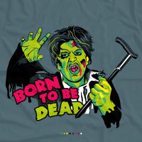 Born to be dead