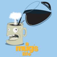 A mug's life