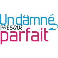 Un damné presque parfait