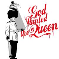God Painted the Queen