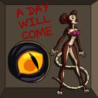A day will come