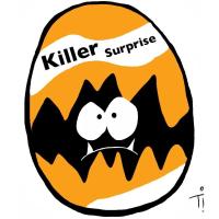Killer surprise