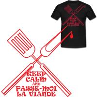 KEEP CALM and passe-moi la viande