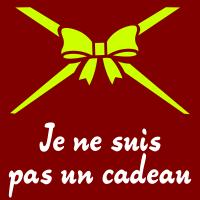 Je ne suis pas un cadeau