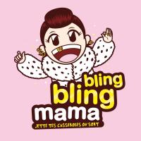 BLING BLING MAMA