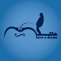 have a dream