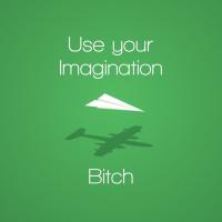 Use Your Imagination
