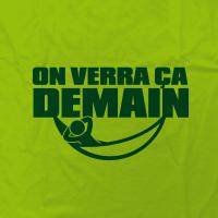 on verra ça demain !