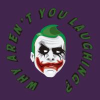 why aren't you laughing