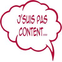 J'suis pas content..