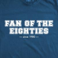 Fan of the eighties