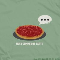 Muet comme une Tarte